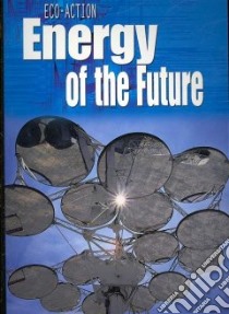 Energy of the Future libro in lingua di Royston Angela