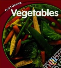 Vegetables libro in lingua di Schaefer Lola M.