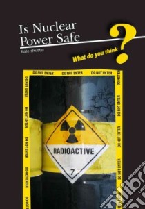 Is Nuclear Power Safe? libro in lingua di Meany John