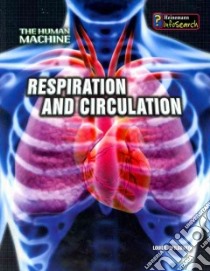 Respiration and Circulation libro in lingua di Spilsbury Louise