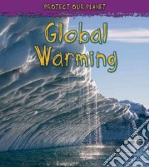 Global Warming libro in lingua di Royston Angela