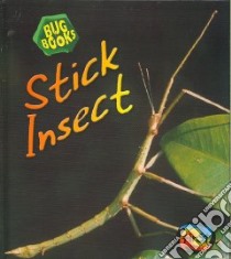 Stick Insect libro in lingua di Hartley Karen, MacRo Chris, Taylor Philip