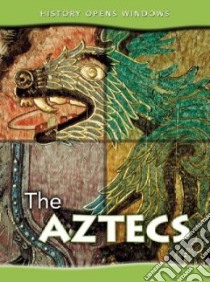 The Aztecs libro in lingua di Shuter Jane