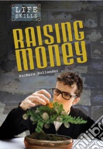 Raising Money! libro in lingua di Hollander Barbara