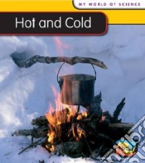 Hot and Cold libro in lingua di Royston Angela