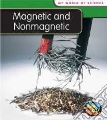 Magnetic and Nonmagnetic libro in lingua di Royston Angela