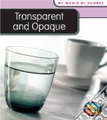 Transparent and Opaque libro in lingua di Royston Angela
