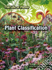 Plant Classification libro in lingua di Spilsbury Richard, Spilsbury Louise