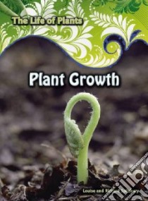 Plant Growth libro in lingua di Spilsbury Richard, Spilsbury Louise
