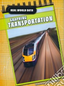 Graphing Transportation libro in lingua di Underwood Deborah