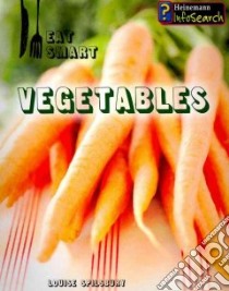 Vegetables libro in lingua di Spilsbury Louise
