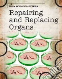 Repairing and Replacing Organs libro in lingua di Solway Andrew