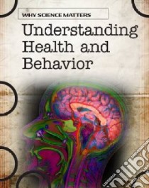 Understanding Health and Behavior libro in lingua di Fulick Ann