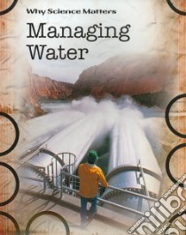 Managing Water libro in lingua di Spilsbury Richard