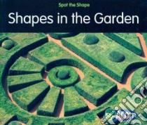Shapes in the Garden libro in lingua di Rissman Rebecca