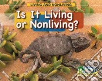 Is It Living or Nonliving? libro in lingua di Rissman Rebecca
