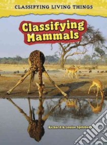 Classifying Mammals libro in lingua di Solway Andrew