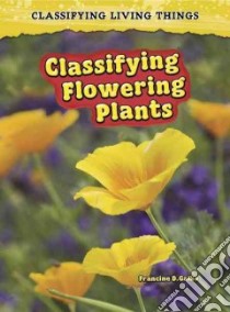 Classifying Flowering Plants libro in lingua di Galko Francine