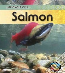Life Cycle of a Salmon libro in lingua di Royston Angela