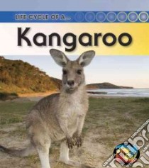 Life Cycle of a Kangaroo libro in lingua di Royston Angela