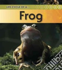 Life Cycle of a Frog libro in lingua di Royston Angela