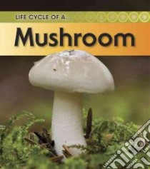 Mushroom libro in lingua di Royston Angela