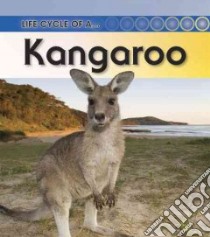 Life Cycle of a Kangaroo libro in lingua di Royston Angela