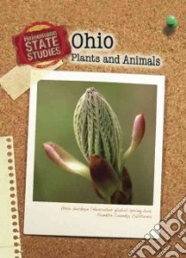 Ohio Plants and Animals libro in lingua di Schonberg Marcia