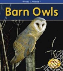 Barn Owls libro in lingua di Whitehouse Patricia