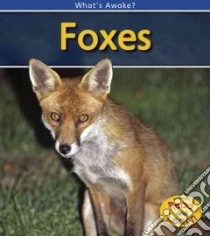 Foxes libro in lingua di Spilsbury Louise