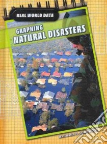 Graphing Natural Disasters libro in lingua di Somervill Barbara A.