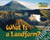 What Is a Landform? libro in lingua di Rissman Rebecca