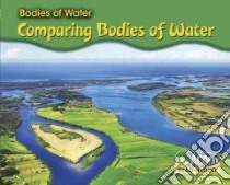 Comparing Bodies of Water libro in lingua di Rissman Rebecca