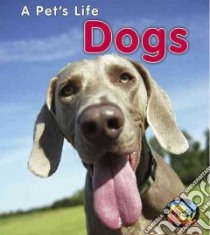 Dogs libro in lingua di Ganeri Anita