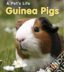 Guinea Pigs libro in lingua di Ganeri Anita
