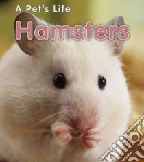 Hamsters libro in lingua di Ganeri Anita