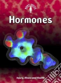 Hormones libro in lingua di Parker Steve, Farrow Andrew (EDT), Vigliano Adrian (EDT), Milles Harriet (EDT)