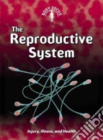 The Reproductive System libro in lingua di Parker Steve