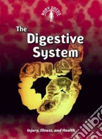 The Digestive System libro in lingua di Ballard Carol