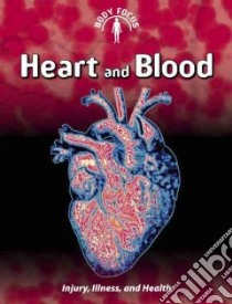 Heart and Blood libro in lingua di Ballard Carol