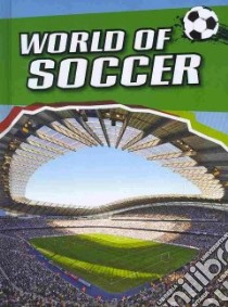 World of Soccer libro in lingua di Hurley Michael