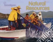 Natural Resources libro in lingua di Spilsbury Louise