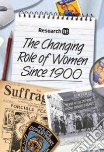 The Changing Role of Women Since 1900 libro in lingua di Spilsbury Louise