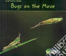 Bugs on the Move libro in lingua di Guillain Charlotte