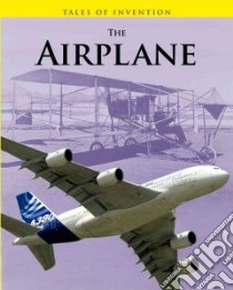 The Airplane libro in lingua di Spilsbury Richard, Spilsbury Louise