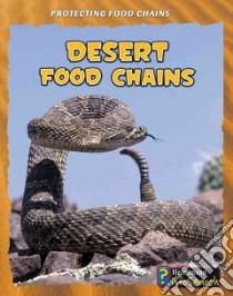 Desert Food Chains libro in lingua di Silverman Buffy