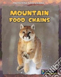 Mountain Food Chains libro in lingua di Lynette Rachel