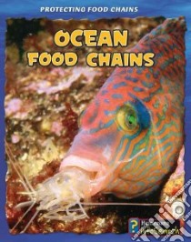 Ocean Food Chains libro in lingua di Moore Heidi