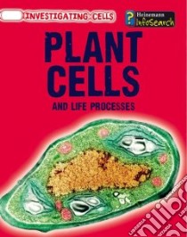 Plant Cells and Life Processes libro in lingua di Somervill Barbara A.