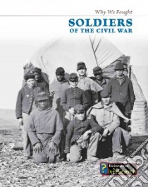 Soldiers of the Civil War libro in lingua di Roche Tim